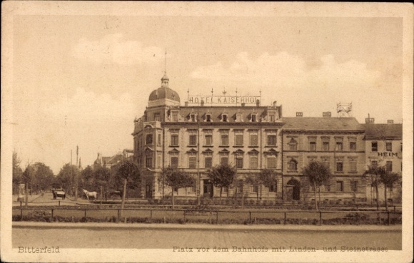 Postcard Bitterfeld in Saxony-Anhalt, Hotel Kaiserhof, square in front of the train station, Linden trees, Steintrasse