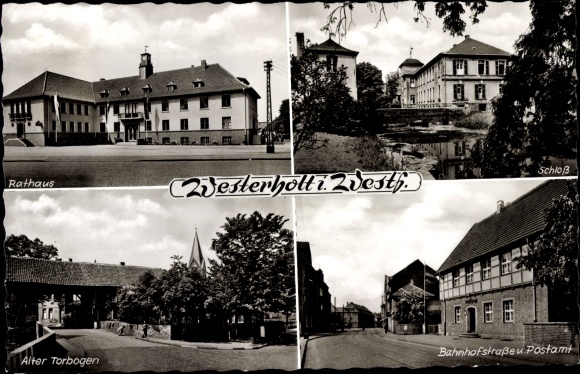 Ak Westerholt in Westfalen, Rathaus, Schloss, Alter Torbogen, Bahnhofstraße und Postamt