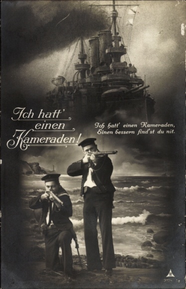 Ak Ich hatt' einen Kameraden, deutsche Seeleute mit Gewehren, Kriegsschiff, Kaiserliche Marine