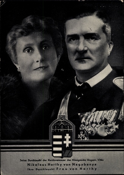 Postcard Reichsverweser Nikolaus Horthy von Nagybanya, wife