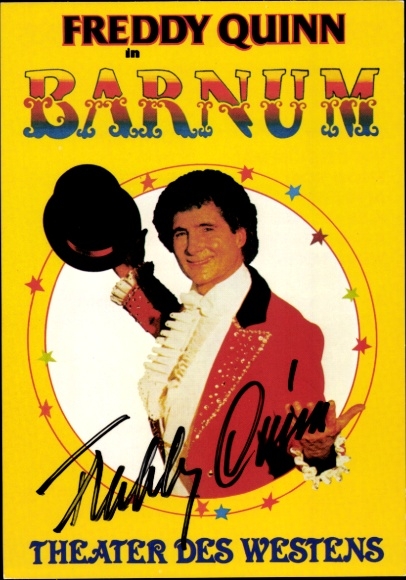 Postcard singer and actor Freddy Quinn, Barnum, Theater des Westens, portrait, autograph