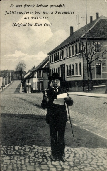 Postcard Elze in Hann. Lower Saxony, anniversary celebration of Mr. Kesemeier as crier