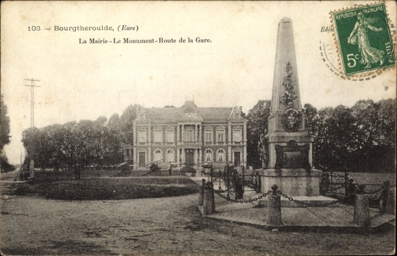 Postcard Bourgtheroulde Eure, The Town Hall, The Monument, Route de la Gare