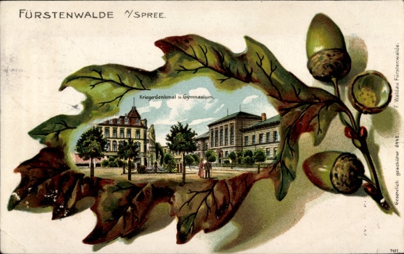 Embossed oak leaf litho Fürstenwalde on the Spree, war memorial and high school