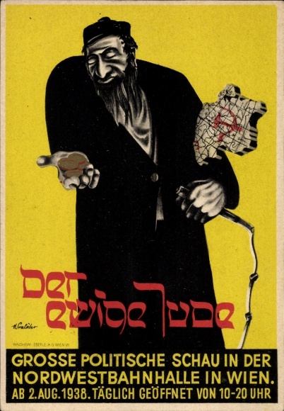 Judaika Ak Der ewige Jude, Große politische Schau, Ausstellung Wien 1938