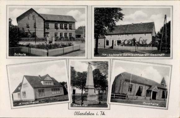 Postcard Olbersleben Buttstädt in Thuringia, school, children's home, Hauschild's general store, De
