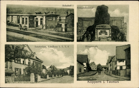 Postcard Köppern Friedrichsdorf Taunus, train station, war memorial, sanatorium, main street