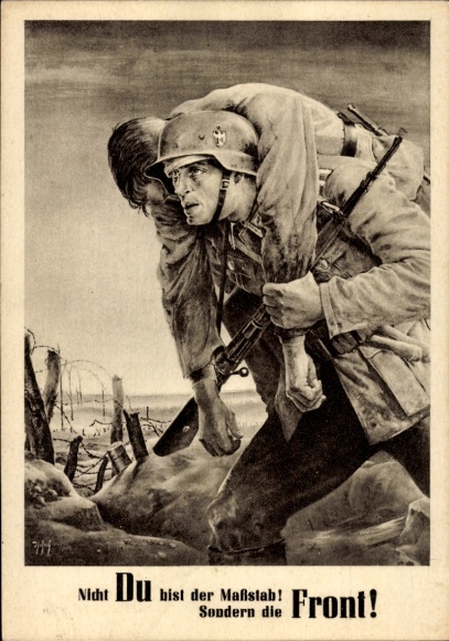 Künstler Ak Tschech, Will, Nicht Du bist der Maßstab sondern die Front, Wehrmacht, Tag der NSDAP
