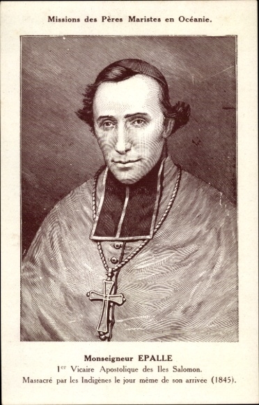 CPA Océanie, Missions des Pères Maristes en Océanie, Monseigneur Epalle