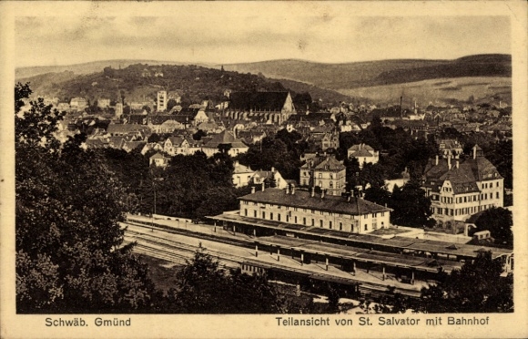 Ak Schwäbisch Gmünd in Württemberg, Teilansicht von Salvator mit Bahnhof