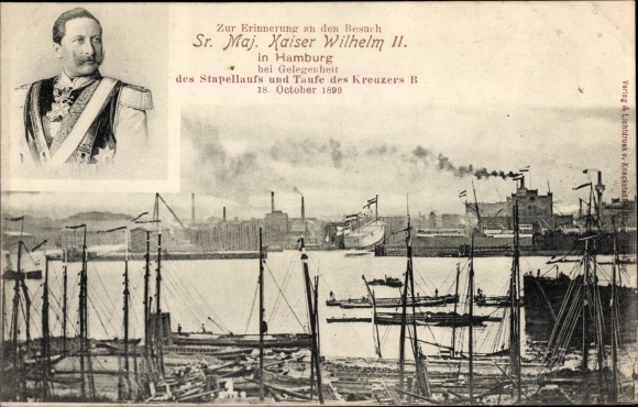 Postcard Hamburg, visit of Kaiser Wilhelm II, launch of cruiser SMS Kaiser Charlemagne, October 18, 1899