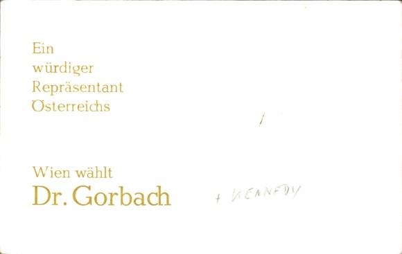 Postcard Vienna elects Dr. Alfons Gorbach, a worthy representative of Austria, John F. Kennedy