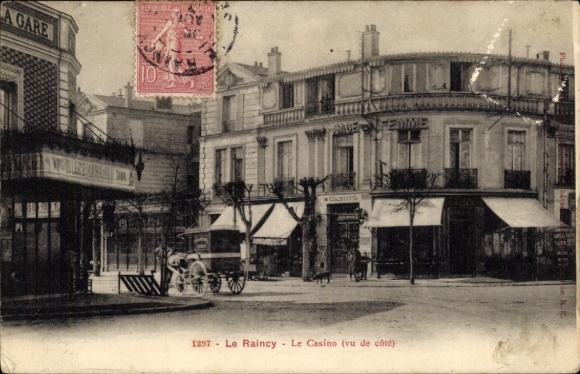 Ak Le Raincy Seine Saint Denis,  Straßenansicht, Casino, Pferdewagen, alte Architektur