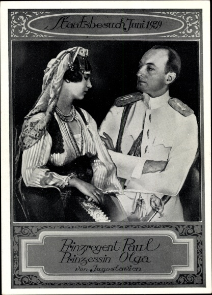 Ak Prinzregent Paul, Prinzessin Olga von Jugoslawien, Staatsbesuch Juni 1939