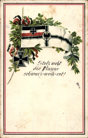 Postcard Proudly flies the flag black-white-red, Iron Cross