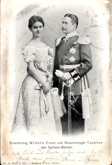 Ak Großherzog Wilhelm Ernst von Sachsen Weimar Eisenach, Großherzogin Caroline