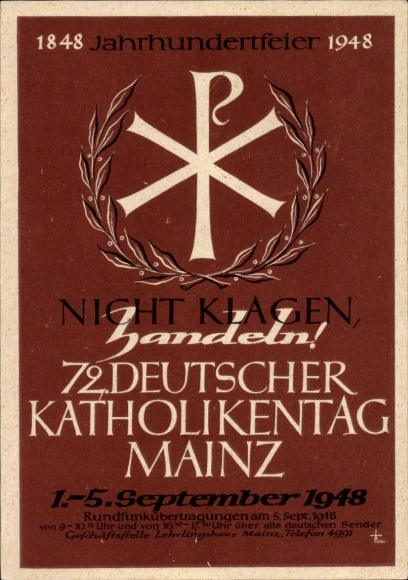 Postcard Mainz in Rhineland Palatinate, 72nd German Catholic Congress 1948, Don't complain, act!