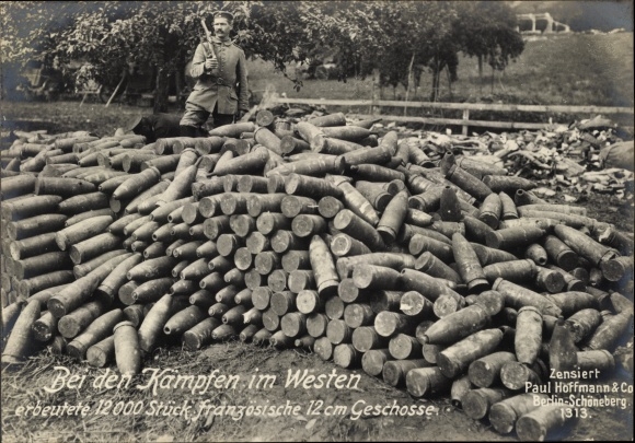 Postcard Westfront, 12000 captured French 12 cm projectiles, I WW
