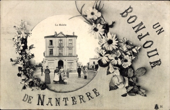 Ak Nanterre Hauts de Seine, La Mairie, Blumenrahmen, 'UN BONJOUR DE NANTERRE'