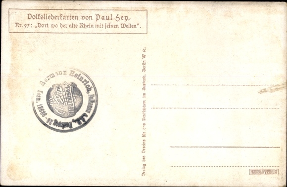Song artist PC Hey, Paul, folk song card No. 97, where the old Rhine with its waves