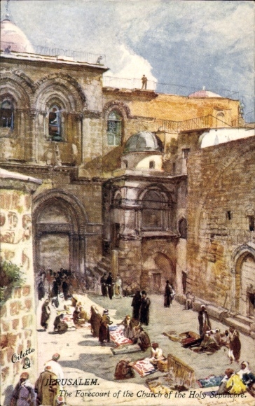 Artist Postcard Jerusalem Israel, Church of the Holy Sepulchre, Forecourt, Tuck 7308