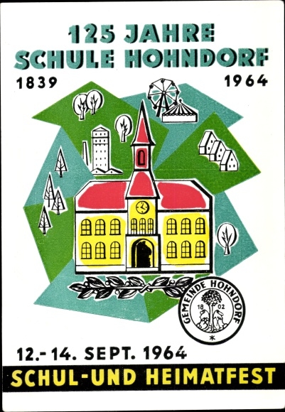 Ak Hohndorf im Erzgebirge, 125 Jahre Schule, Schul und Heimatfest 1964