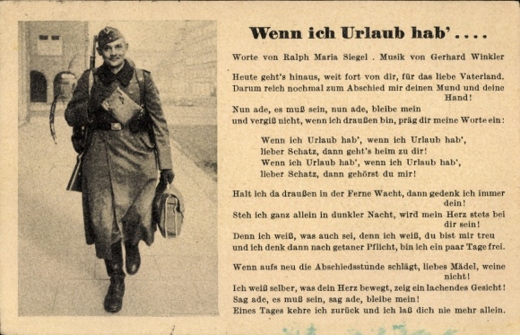 Lied Ak Wenn ich Urlaub hab'..., Worte von Ralph Maria Siegel, Wehrmachtsoldat