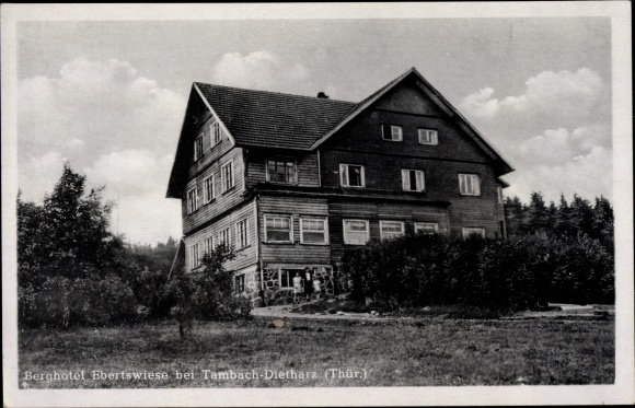 Postcard Tambach Dietharz in the Thuringian Forest, Berghotel Ebertswiese