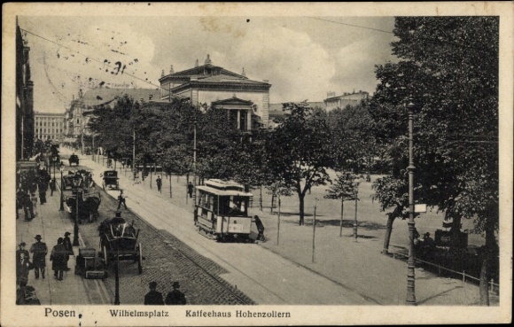 Postcard Poznań Posen, Wilhelmsplatz, Hohenzollern Coffee House