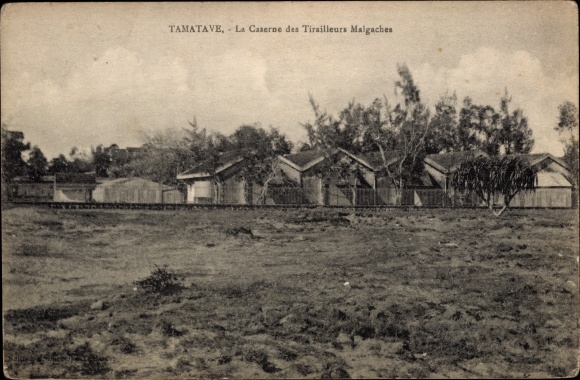 KP Toamasina Tamatave Madagaskar, La Caserne des Tirailleurs Malgaches