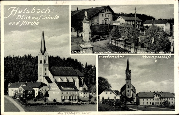 Postcard Halsbach in Oberbayern, school, church, war memorial, town square, inn, goods store