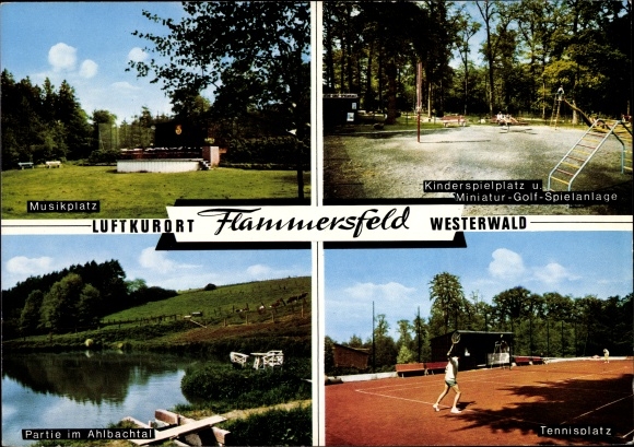 Ak Flammersfeld in het Westerwald, muziekplein, kinderspeeltuin, tennisbaan, kavel aan het Ahlbachtal