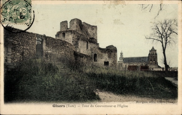 Ak Gisors Eure, Ruinen, Tour du Gouverneur, Kirche, r Ort