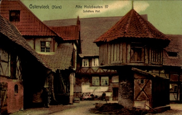 Postcard Osterwieck am Harz, Old Wooden Buildings, Schäfers Hof