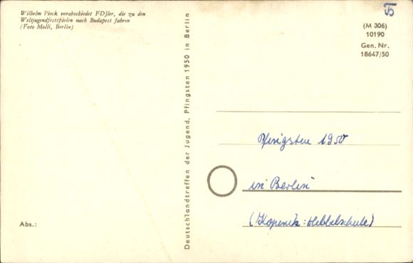 Postcard Wilhelm Pieck says goodbye to FDJ members, departure to the World Youth Games Budapest