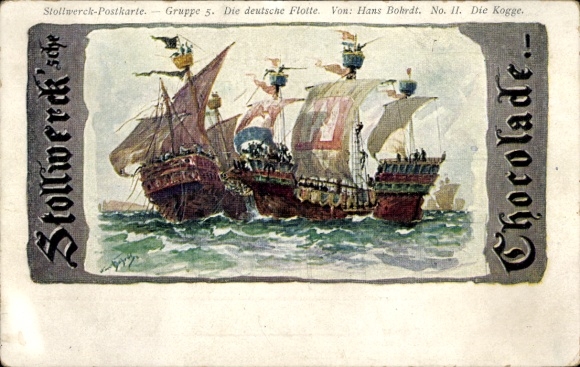 Künstler Ak Bohrdt, Hans, Kogge, Stollwerck Schokolade, Gruppe 5 Die deutsche Flotte, No. 11