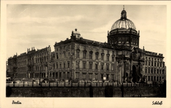 Ak Berlin, Schloss, Kriegszerstörungen