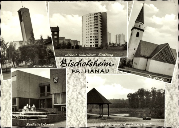 Postcard Bischofsheim Maintal Hessen, Catholic church, Albert Schweitzer settlement, town hall fountain, Protestant church