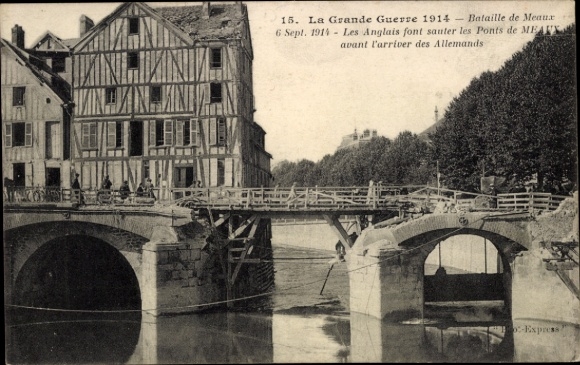 Ak Meaux Seine-et-Marne, 6. September 1914, Von den Briten gesprengte Brücke, 1. Weltkrieg