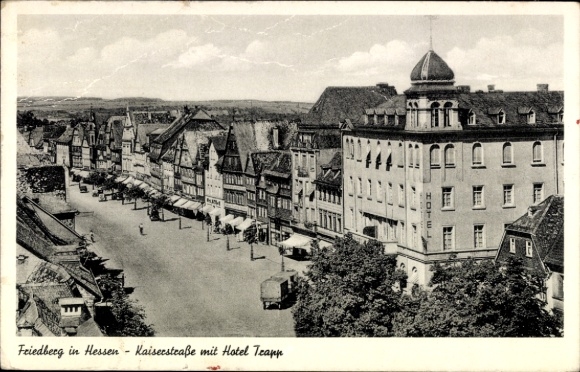 Postcard Friedberg in Hesse, Kaiserstraße, Hotel Teapp, view