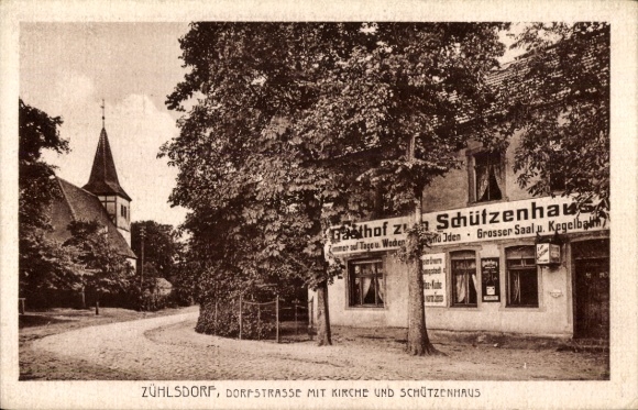 Ansichtkaart Zühlsdorf Mühlenbecker Land Oberhavel, dorpsstraat, kerk, herberg zum Schützenhaus