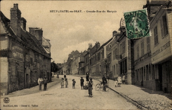 Ak Neufchâtel en Bray Seine Maritime, Grande Rue du Marquis