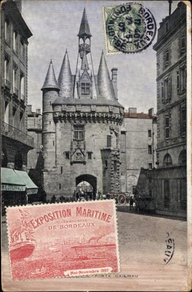 Postcard Bordeaux Gironde, Porte Cailhau, Maritime Exhibition of the building