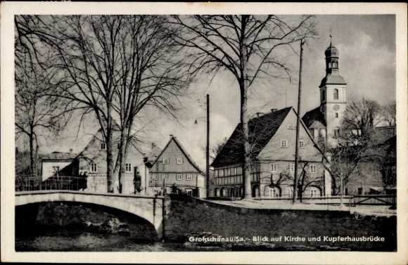 Postcard Großschönau in Upper Lusatia Saxony, church and Kupferhaus bridge