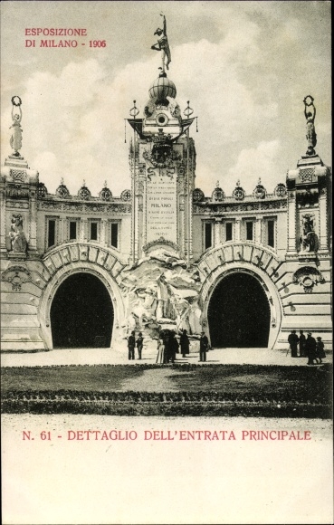 Postcard Milano Mailand Lombardia, Exhibition 1906, Detail of the main entrance
