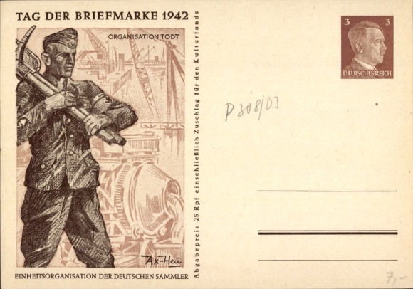 Postal stationery artist Postcard Axster Heudtlaß, Organisation Todt, Stamp Day 1942