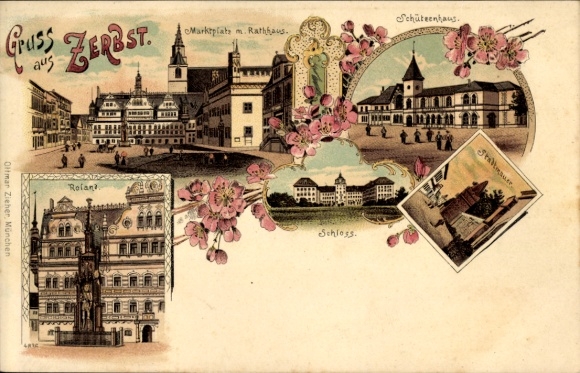 Chromo-Litho Zerbst in Anhalt, Roland, Market Square, Town Hall, Schützenhaus, City Wall, Castle