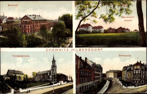 Postcard Hilbersdorf Chemnitz in Saxony, train station, Trinitatiskirche, Orthstraße, mental hospital