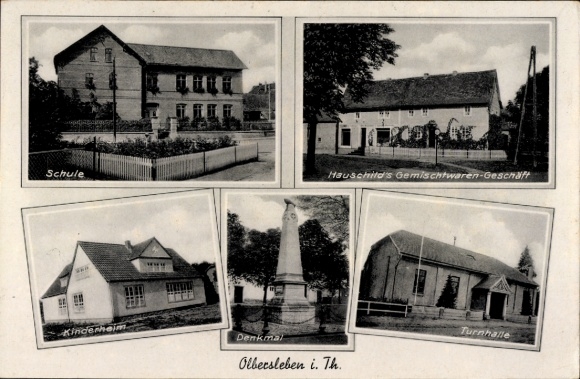 Postcard Olbersleben Buttstädt in Thuringia, school, children's home, general store, monument, gymnasium