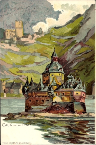Artist Chromo-Litho Pfaff, C., Kaub am Rhein, Pfalzgrafenstein, Palatinate